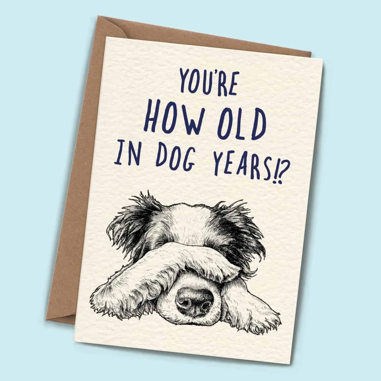 Dog Years Card - Birthday Card: the shop's own photo