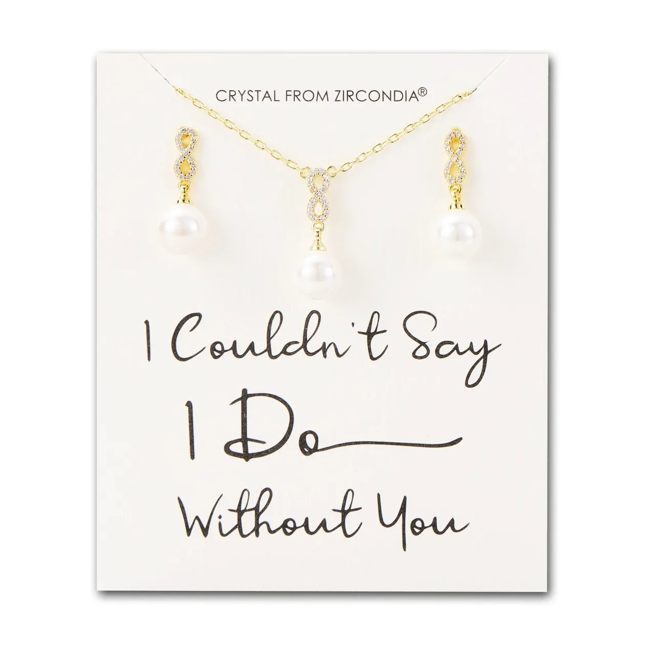 18k Gold Plated I Couldn't Say I Do Without You Infinity Pearl Drop Bridal Set with Zircondia® Crystals: the shop's own photo