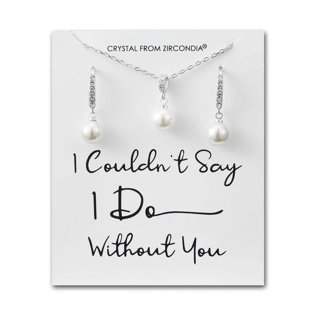 Silver Plated I Couldn't Say I Do Without You Pearl Drop Bridal Set Created with Zircondia® Crystals: the shop's own photo