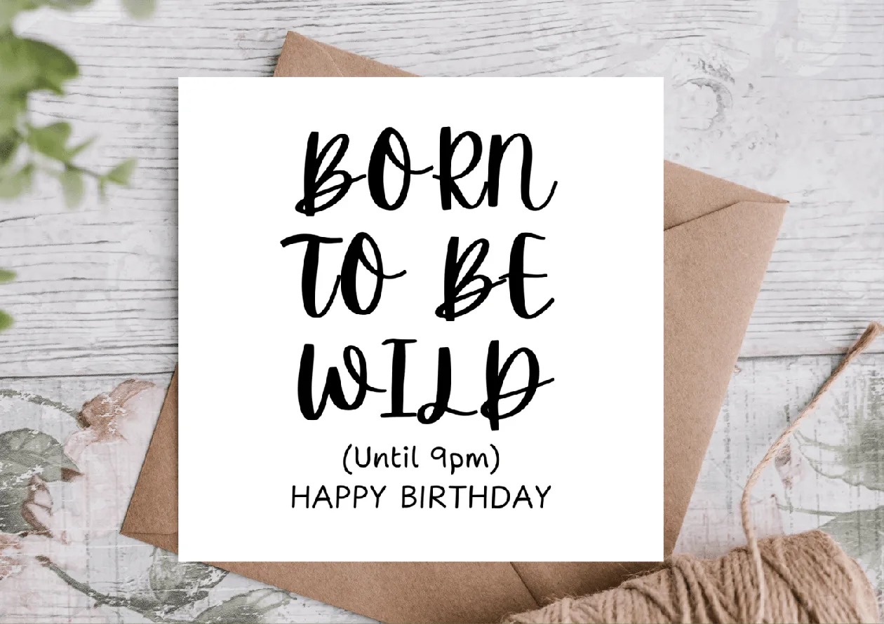 Born to Be Wild Happy Birthday Card: the shop's own photo