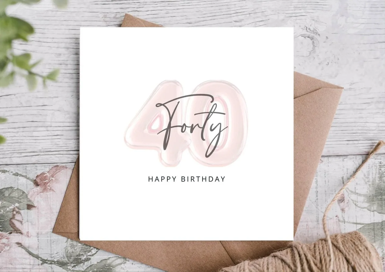 Forty Birthday Card: the shop's own photo
