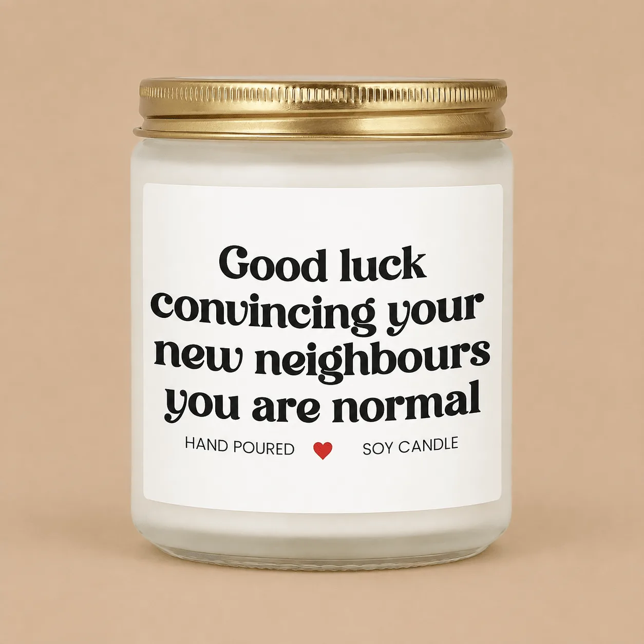 "Good Luck With Your Neighbours" Candle: the shop's own photo